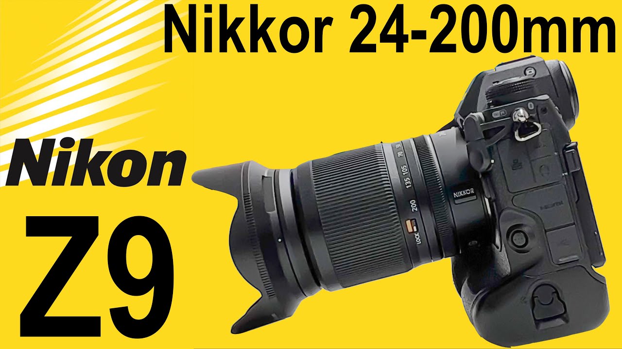 Nikon Z9 + Nikkor Z 24-200mm | Travel ZOOM Recommendation