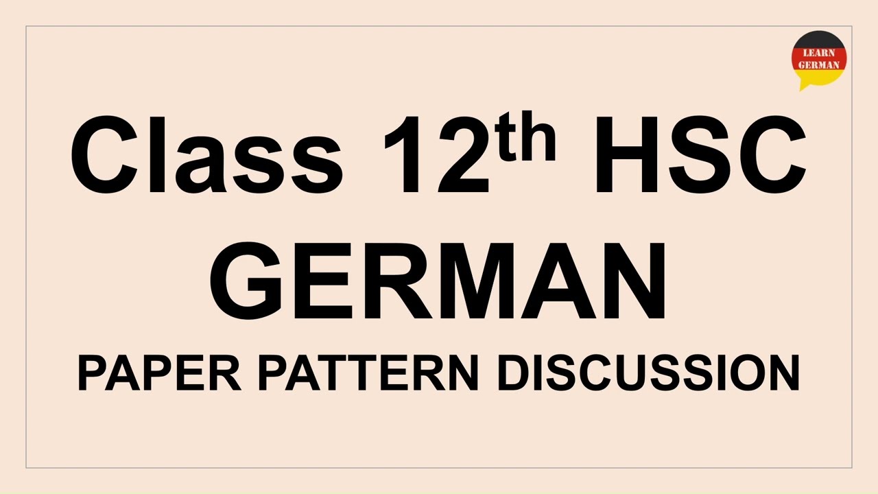 12th HSC German Paper Pattern 2025 | HSC GERMAN Paper Pattern| Fully Explained | Learn German