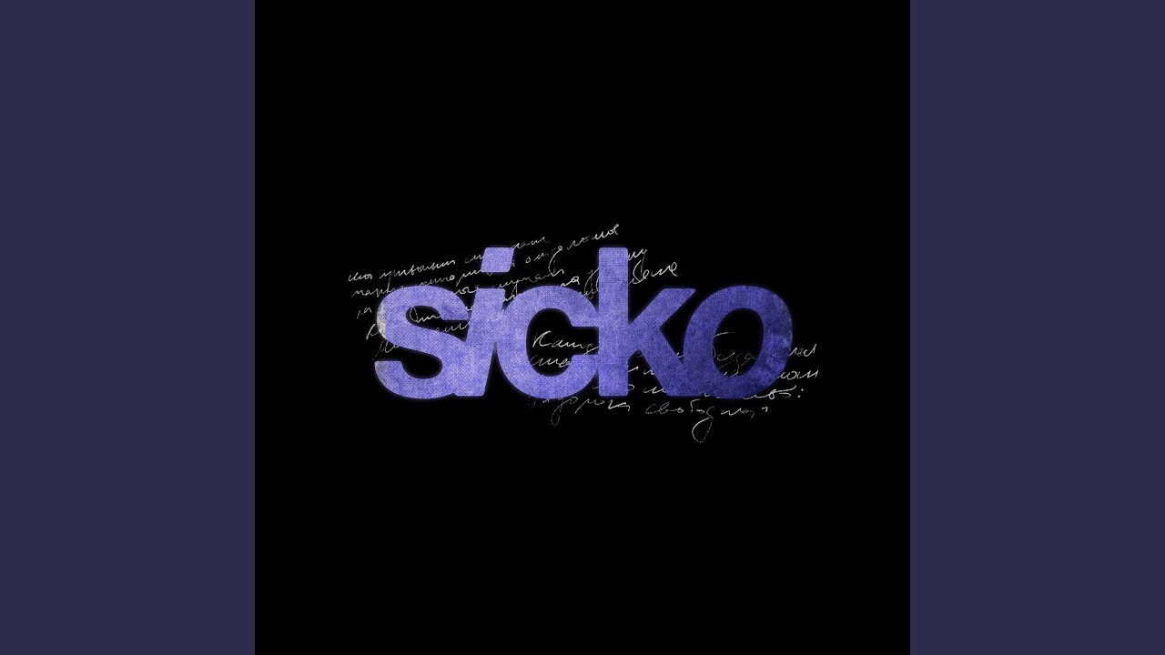 The Sicko (From 