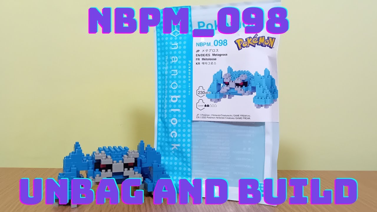 NBPM_098 Pokemon Metagross Nanoblock Unbag and Build