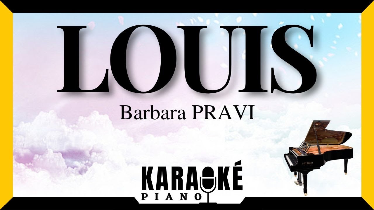 Louis - Barbara PRAVI (Karaoké Piano Français) #karaoke