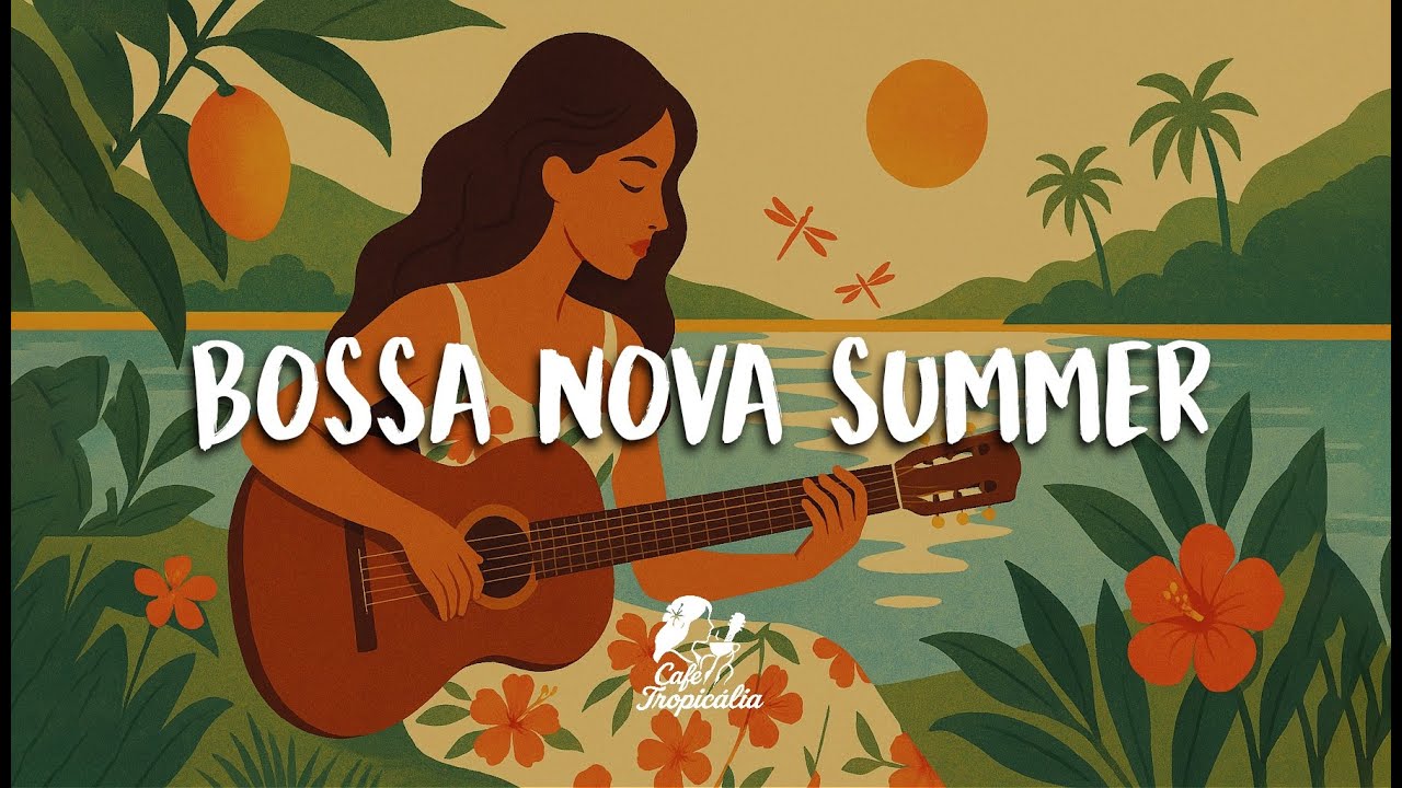 Sunset Bossa Nova Lounge – Romantic Brazilian Instrumentals for Café Dreams & Tropical Vibes 🌅🎶