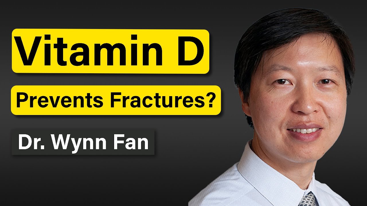 Vitamin D Against Fractures: VITAL w/ Dr. Wynn Fan (E9)
