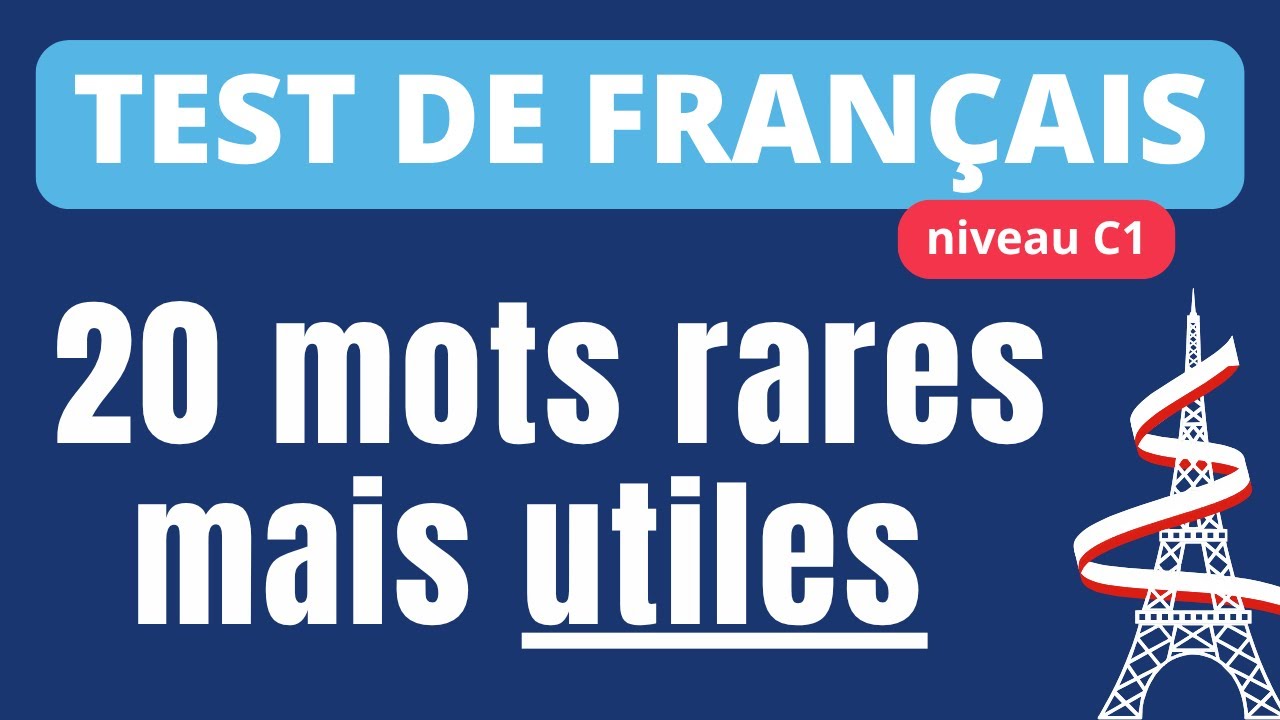 Test de vocabulaire : 20 mots rares mais utiles