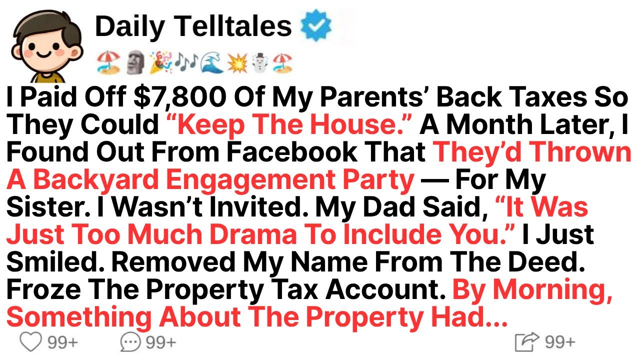 I Paid Off $7,800 Of My Parents’ Back Taxes So They Could “Keep The House.” A Month Later, I Found..