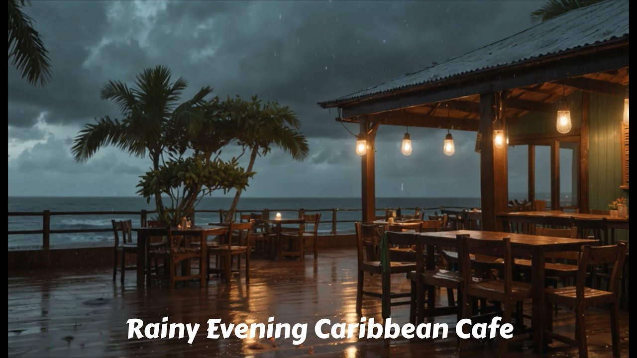 45 Minutes of Caribbean Rain — Cozy Seaside Café & Calm Ocean Ambience