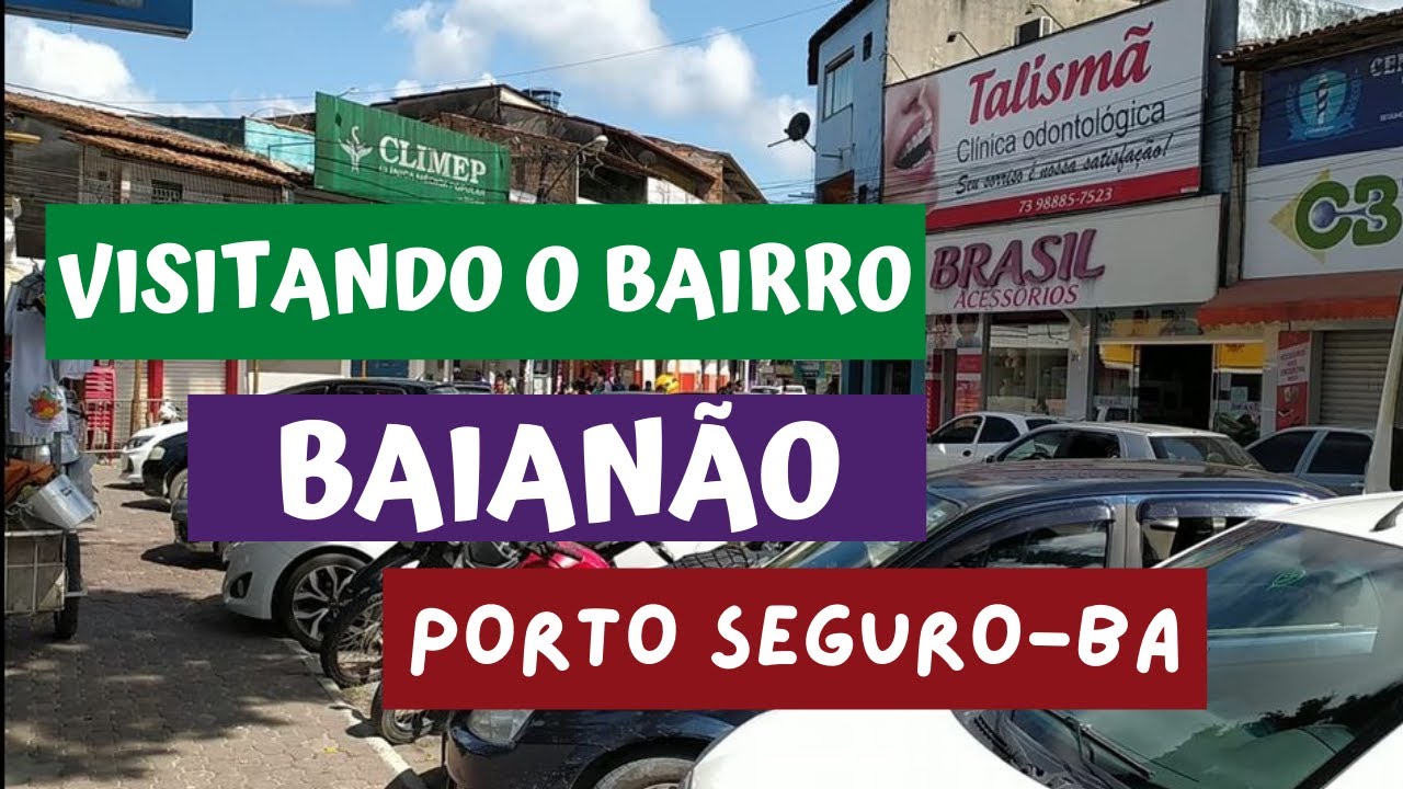 Visitando o Bairro Baianão - Porto Seguro-BA @PescaTurismopescaturismo #bahia