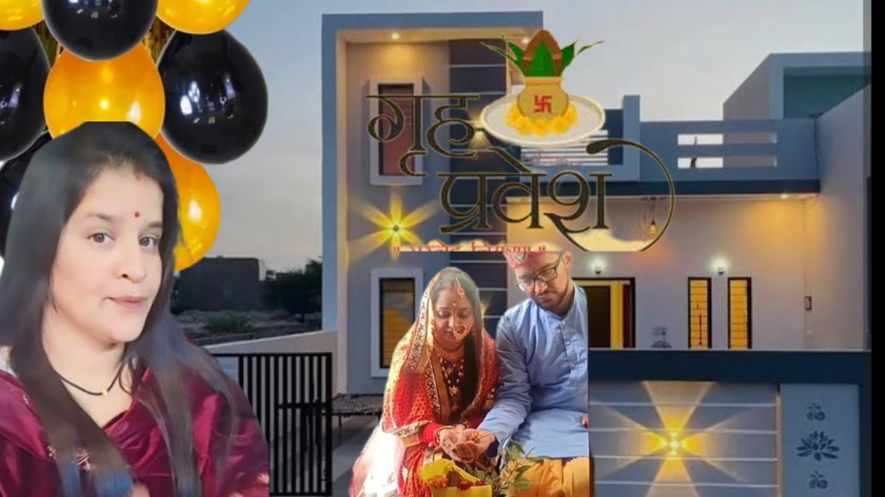 Finally aaj गृह प्रवेश भी हो गया💕सपनों का महल 🫶