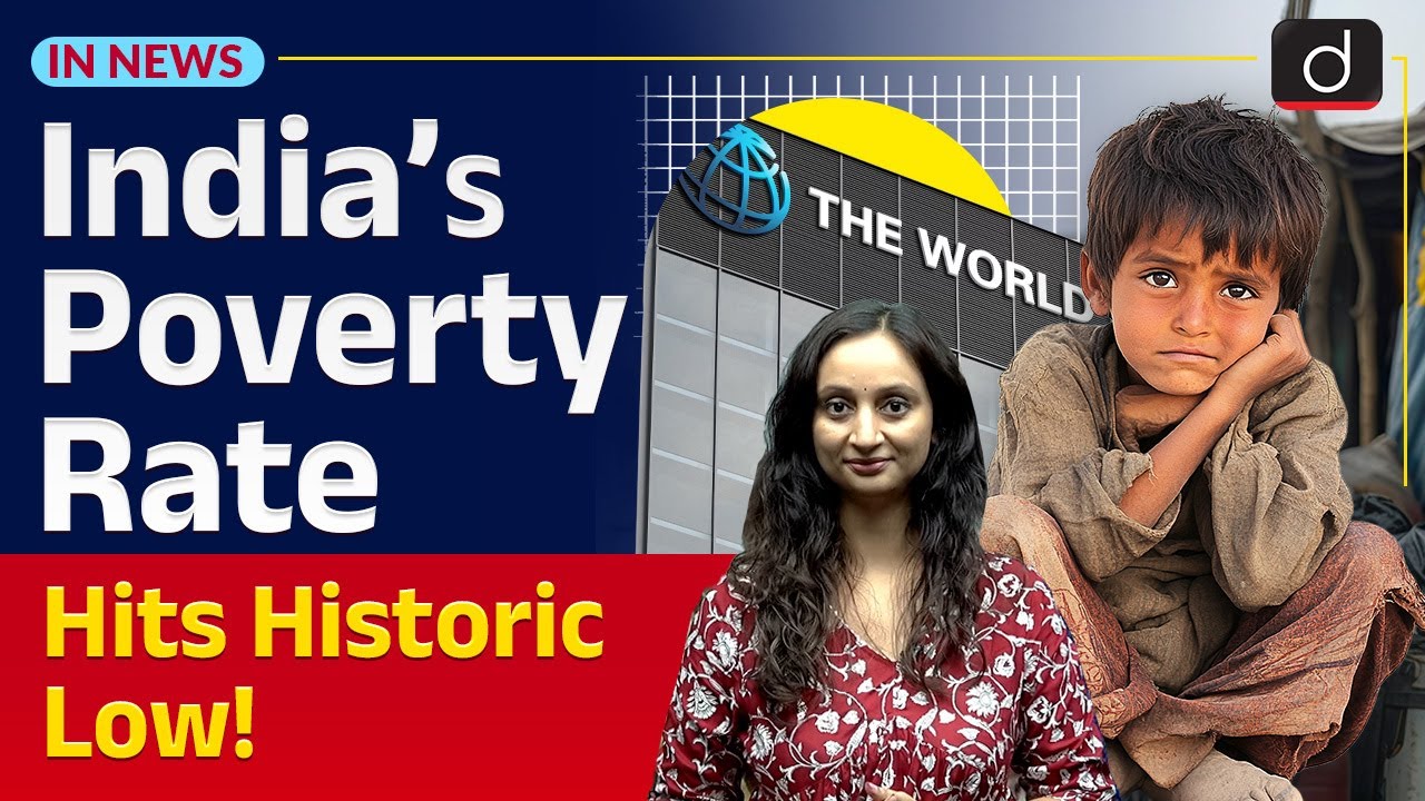 World Bank Report on Poverty | India’s Performance and Global Impact | InNews | Drishti IAS English