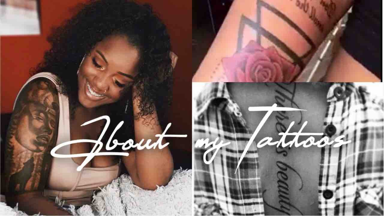ALL ABOUT MY TATTOOS ! Meanings + pain 💓 ( black girl edition )