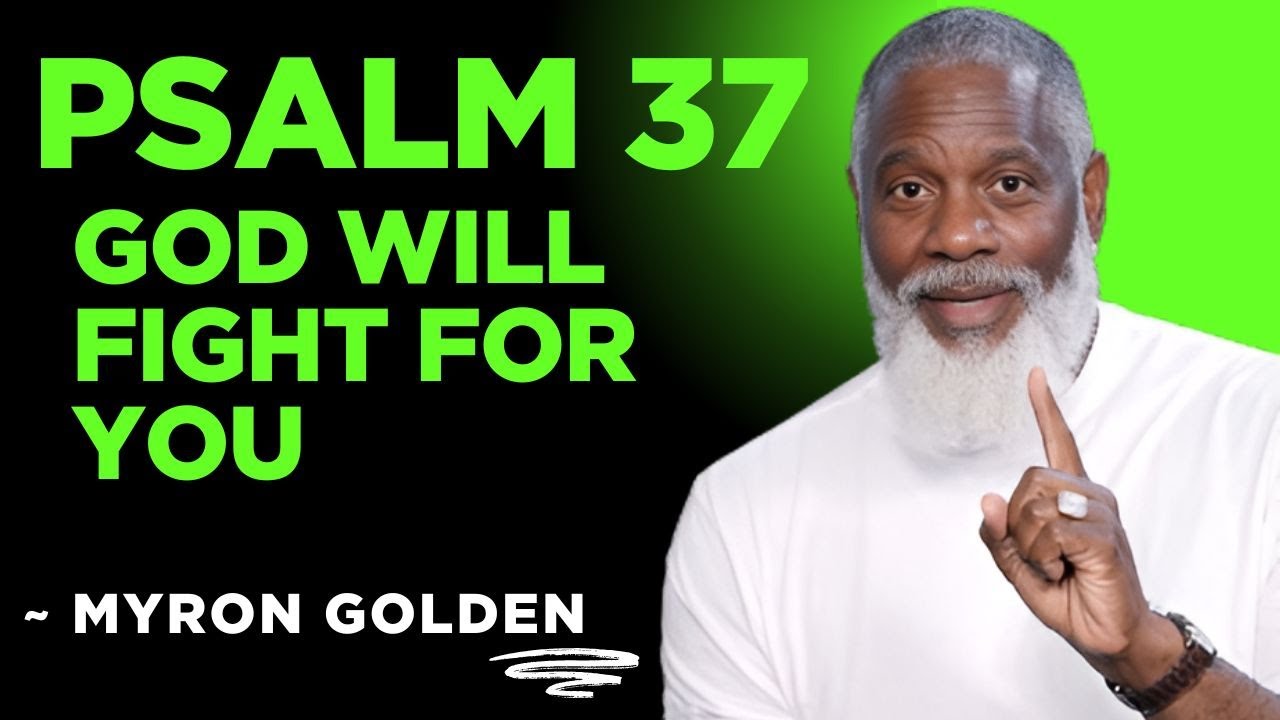 Psalm 37 Morning Prayer | The Most Encouraging Word to Start Your Day with Faith | MYRON GOLDEN