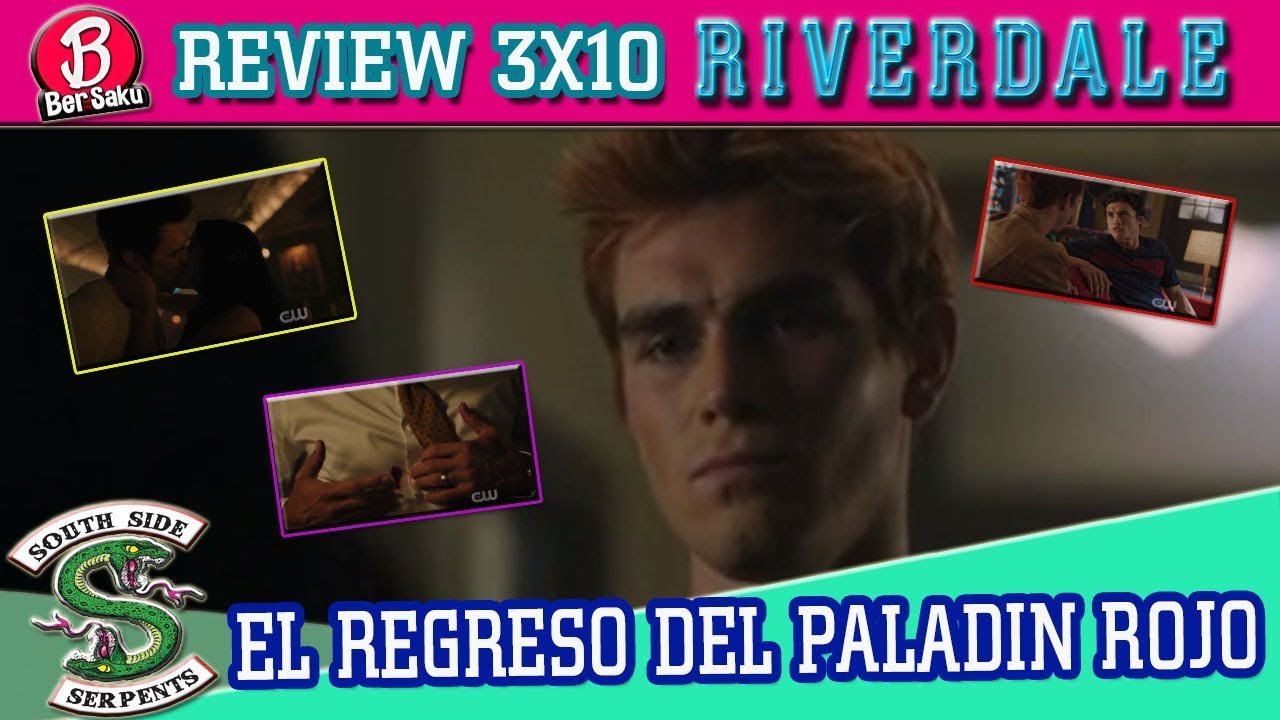 RIVERDALE 3x10: EL REGRESO DEL PALADIN ROJO || RIVERDALE TEMPORADA 3