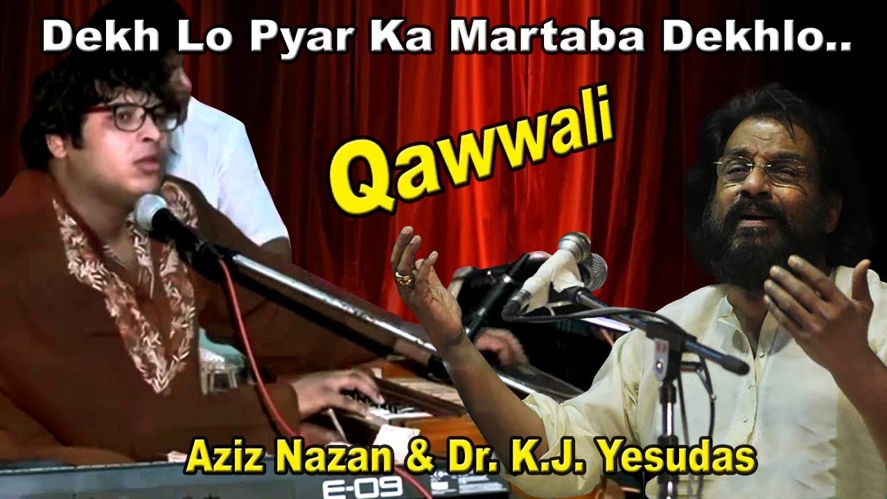 Ha Dekh Lo Ishq Ka Martabba | Aziz Nazan | K. J. Yesudas | Qawwali