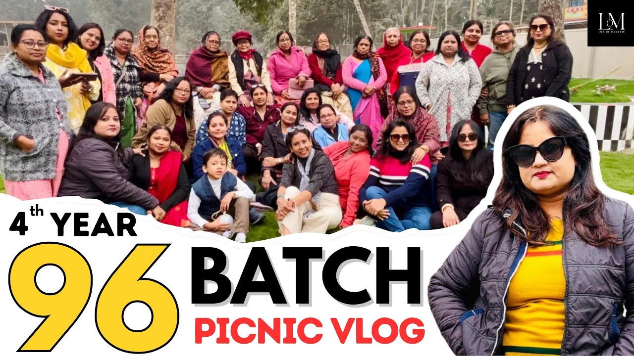 96 Batch 4th Annual Picnic Vlog| picnic vlog|@life_of_mousumi 