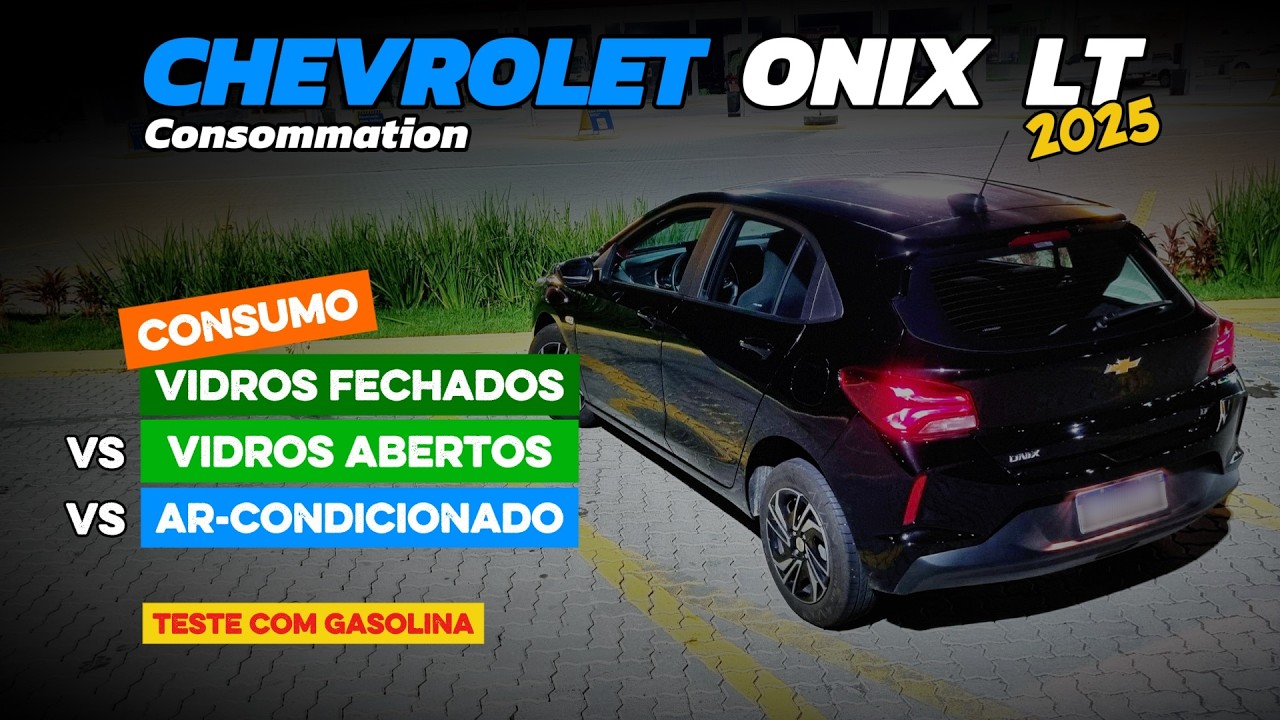 Chevrolet Onix LT 2025: Qual Economiza Mais Gasolina? Ar-Condicionado, Vidro Aberto, Vidro Fechado