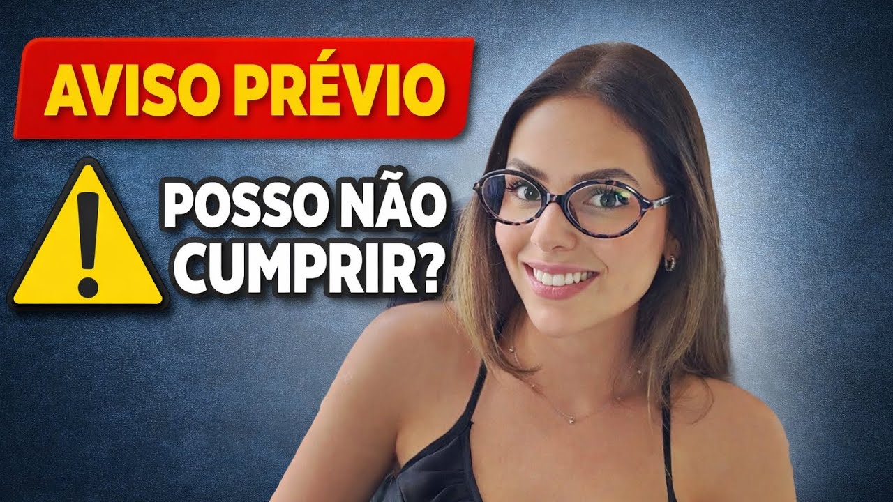 AVISO PRÉVIO: POSSO NÃO CUMPRIR? 