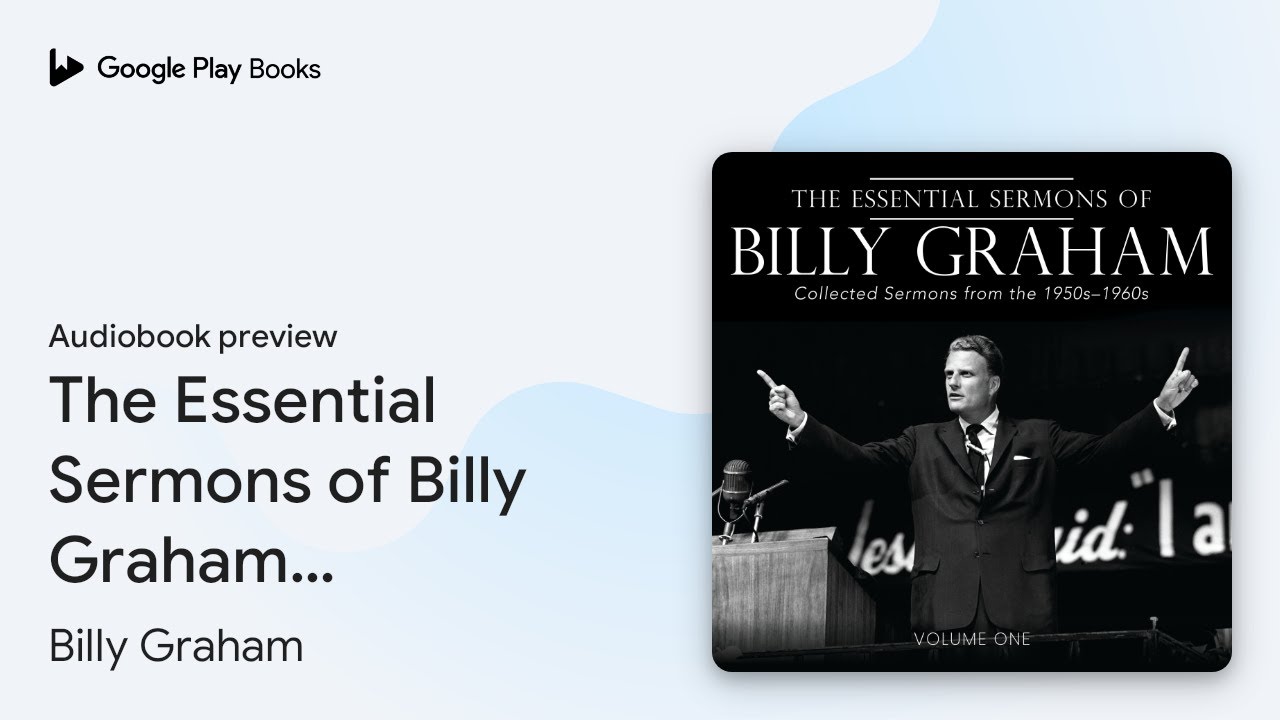 The Essential Sermons of Billy Graham, Volume&hellip; by Billy Graham &middot; Audiobook preview