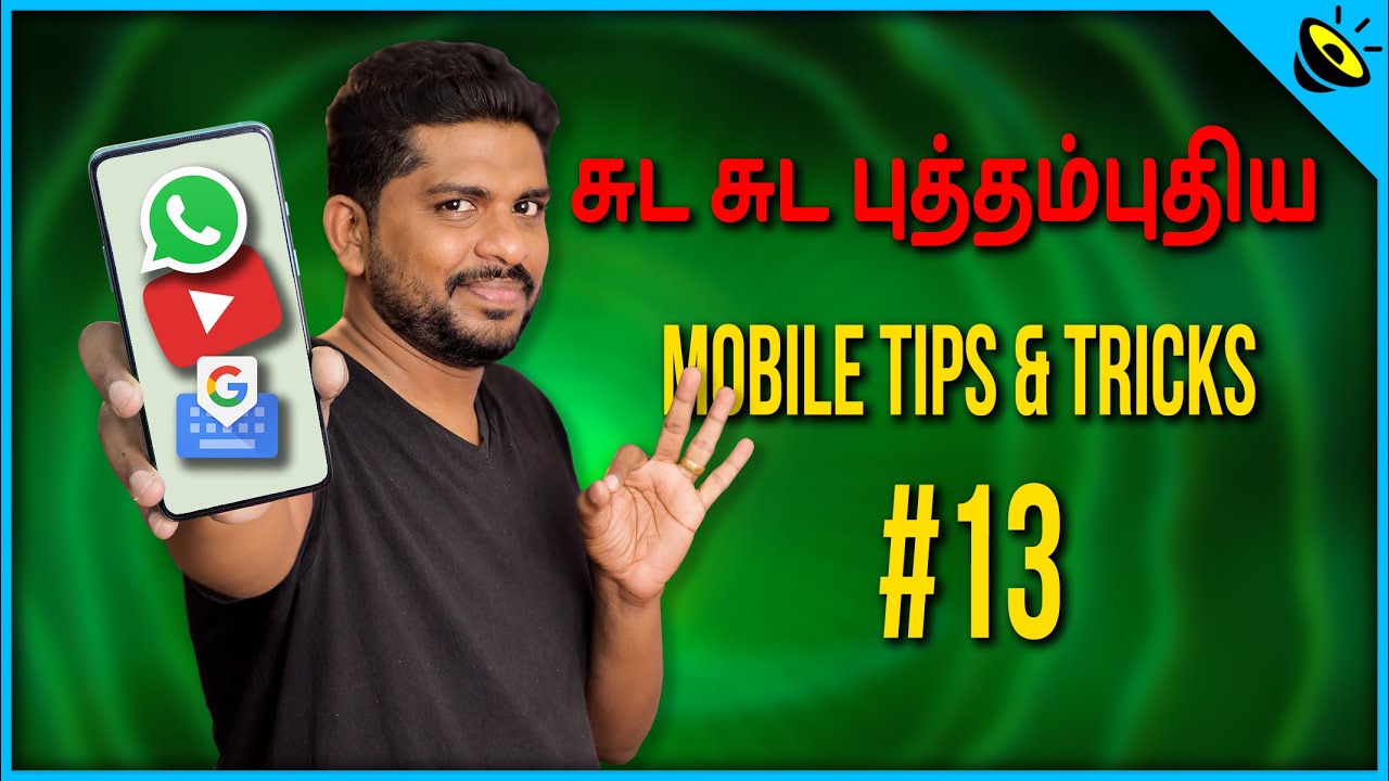 Mobile Tips & Tricks #13 in Tamil - Loud Oli Tech