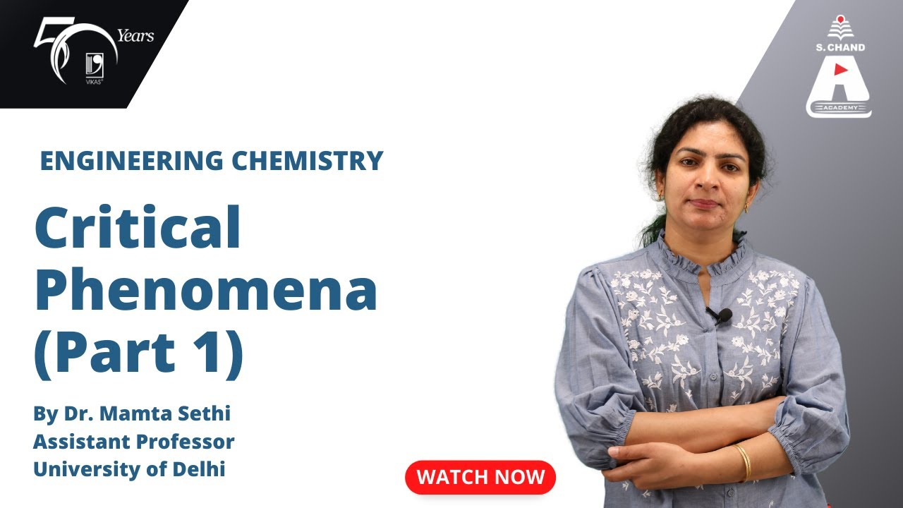 Critical Phenomena (Part 1) | Engineering Chemistry | S Chand Academy