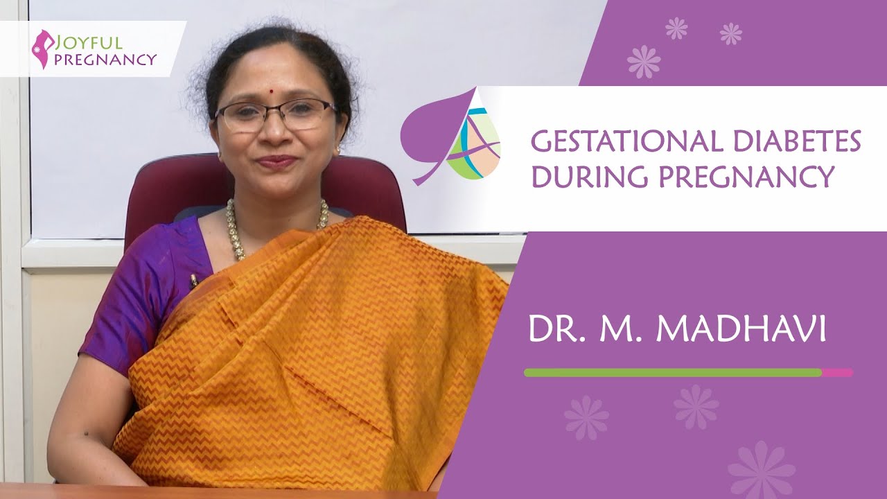 Gestational diabetes during pregnancy | Dr. M Madhavi | Joyful Pregnancy
