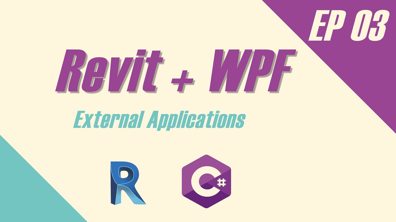 Revit + WPF -Quick starting guide- Ep3: External Applications (Tabs-Panels-PushButtons)