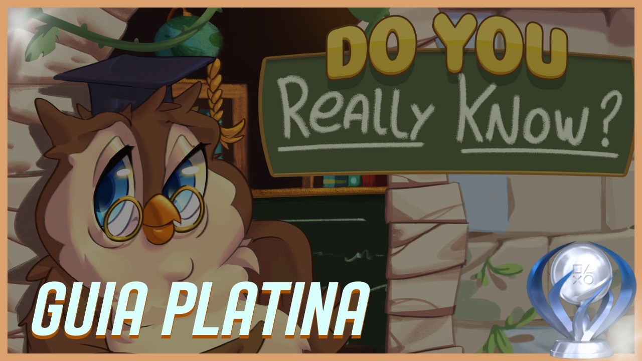DO YOU REALLY KNOW? | GUIA PLATINA | DICAS E TROFÉUS | JOGO COMPLETO | SEM COMENTÁRIOS