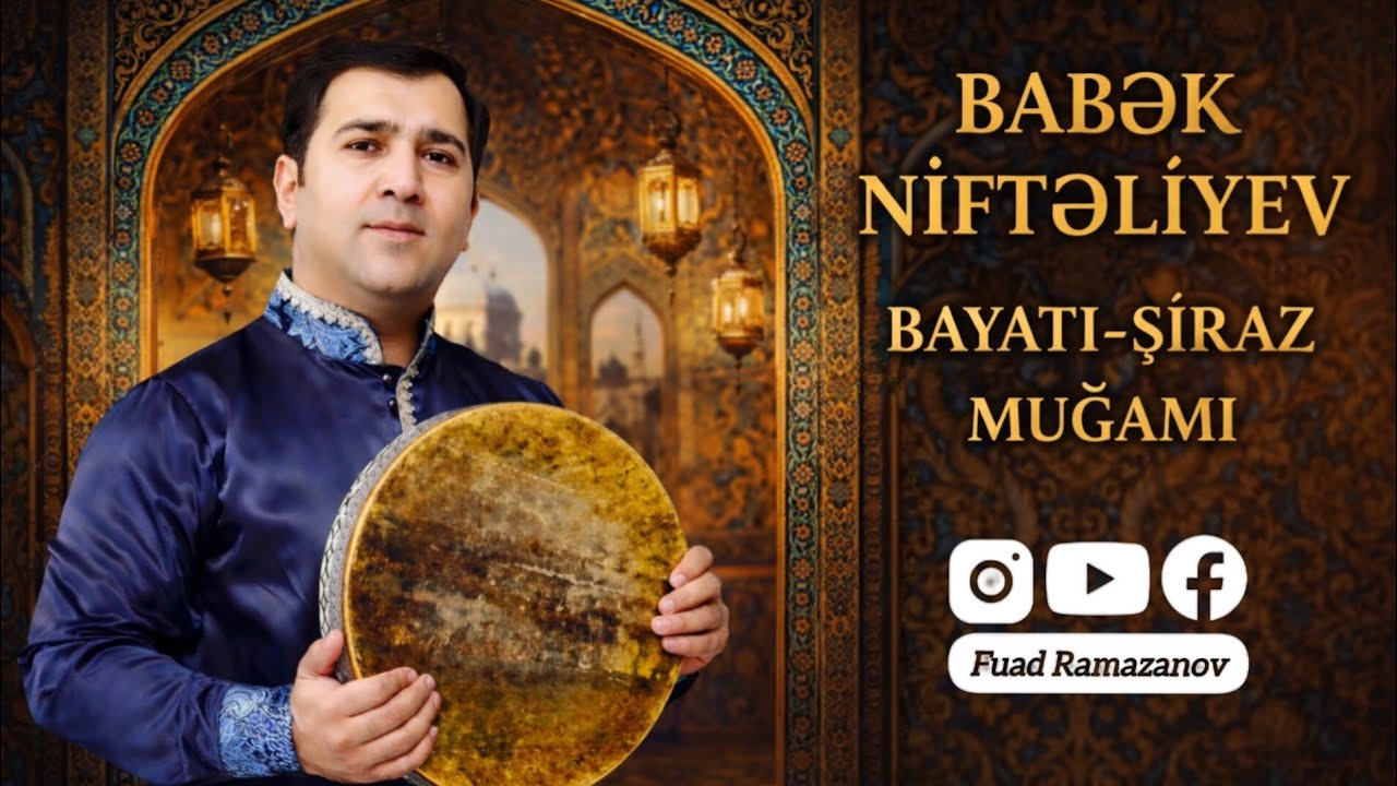 Babək Niftəliyev - Bayatı-Şiraz muğamı