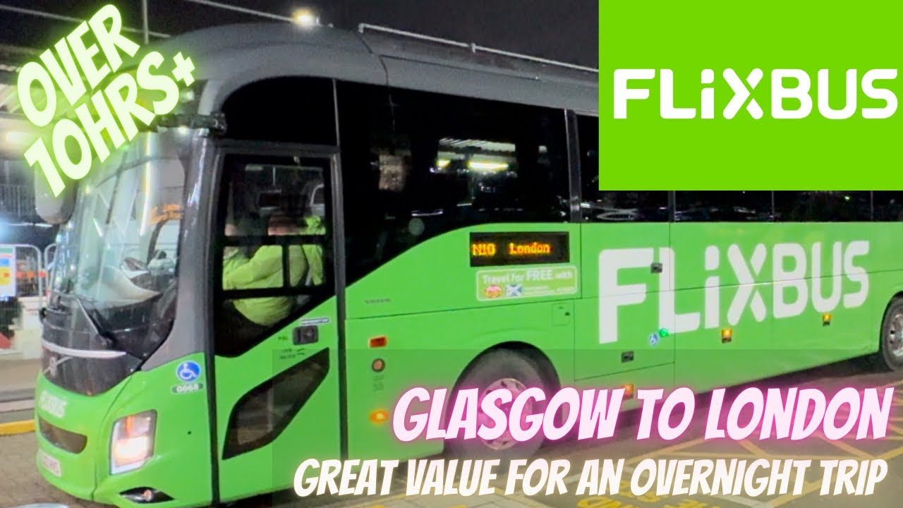 Flixbus - Glasgow to London Victoria, over 10hrs on a coach!?