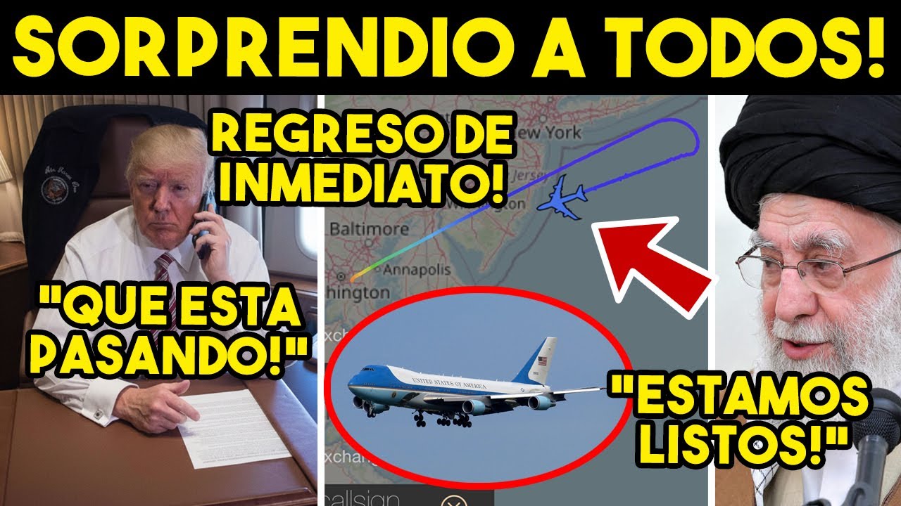 DE ULTIMO MOMENTO! PROBLEMAS EN AVION DE TRUMP, REGRESA A EU. IRAN EN LA MIRA, TODO SE COMPLICA. HOY