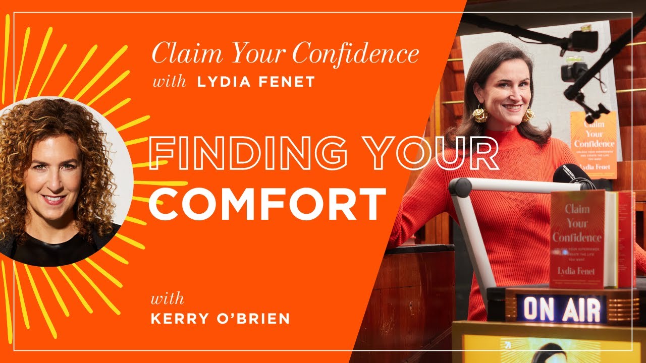 Finding Your Comfort with Kerry O’Brien | Claim Your Confidence with Lydia Fenet