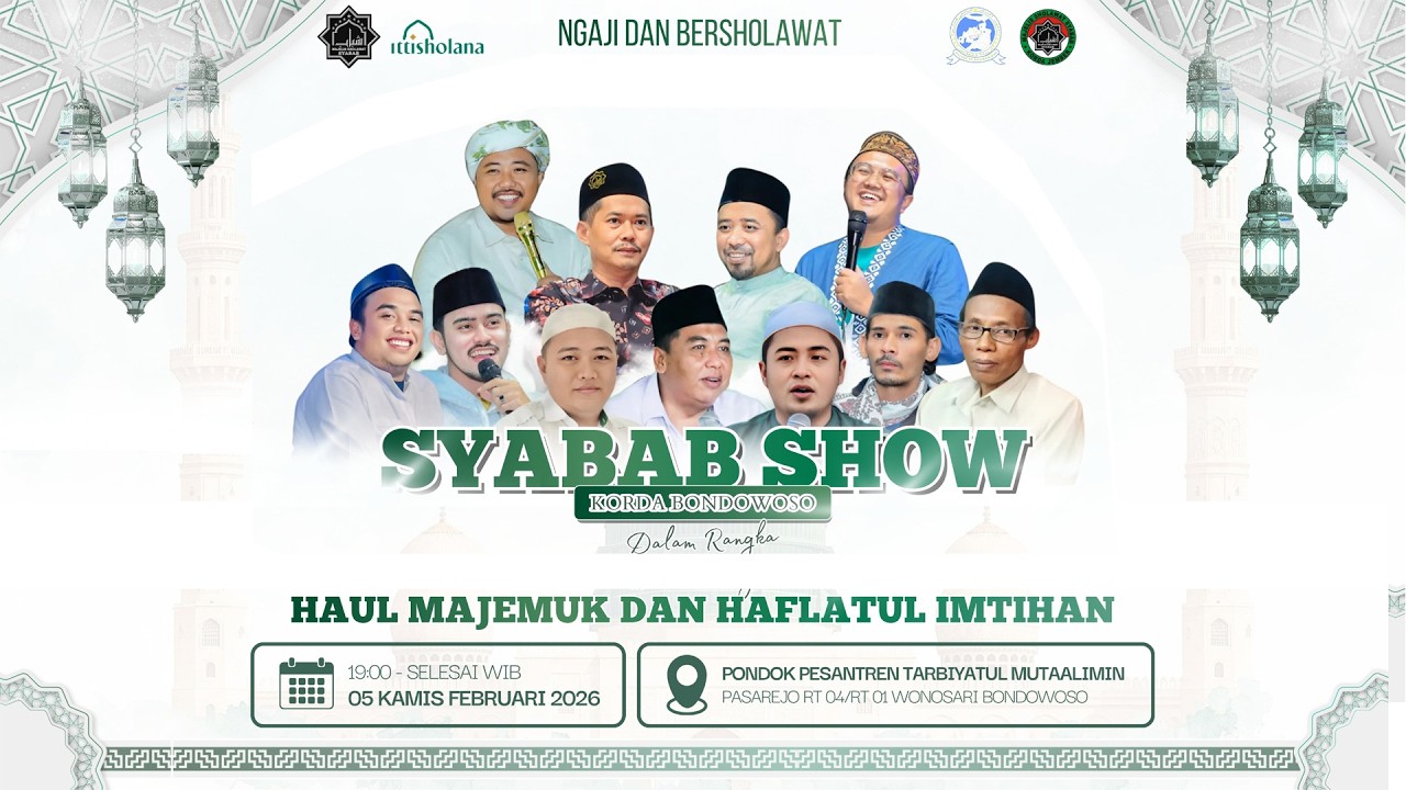 SYABAB SHOW KORDA BONDOWOSO || HAUL & IMTIHAN PONPES TARBIYATUL MUTAALIMIN || 05\02\2026.