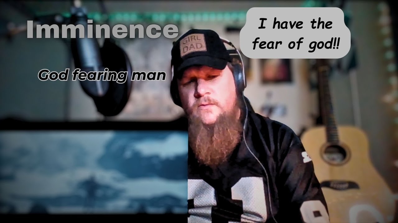 One listen and I already love this band - Reaction / Imminence - God fearing man