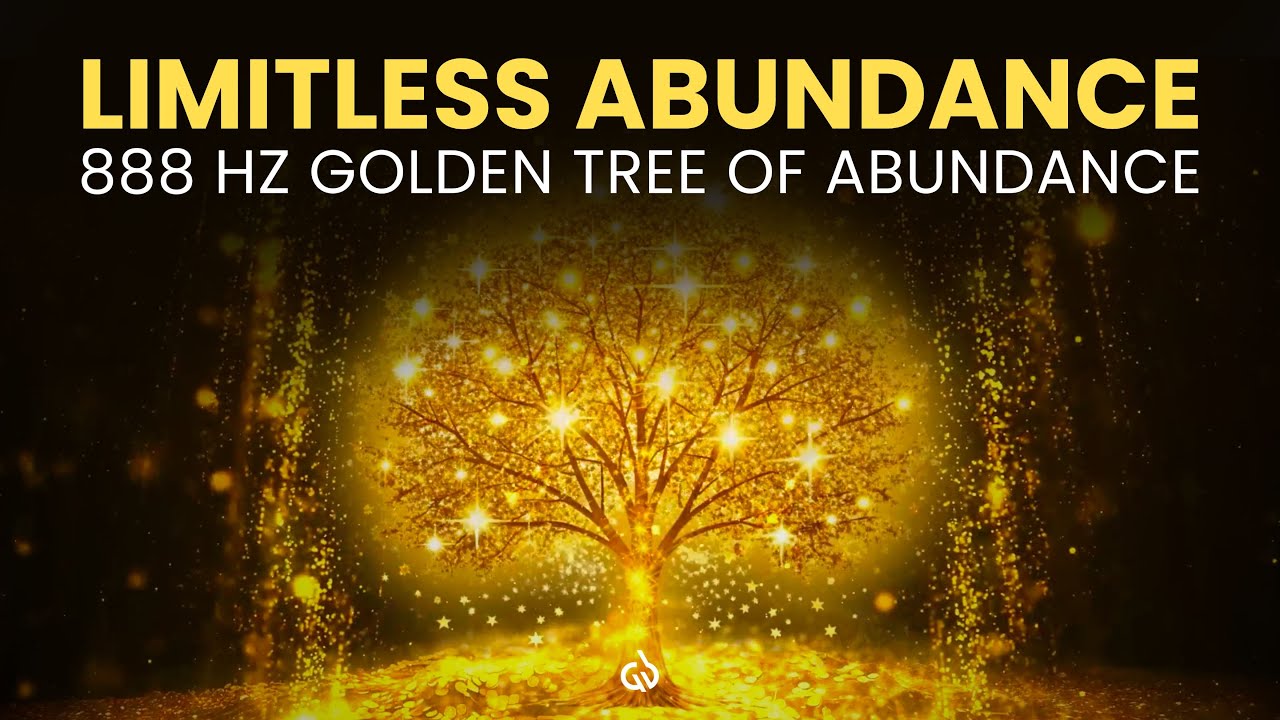 Golden Tree of Abundance: 888 Hz Abundance Frequency, Attract Abundance