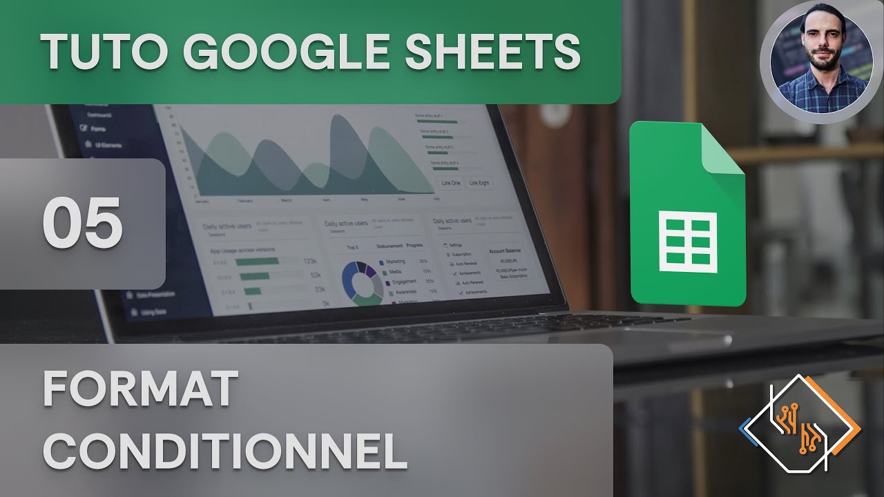 Google Sheets - 05 - Format Conditionnel (Tuto Complet en Français)