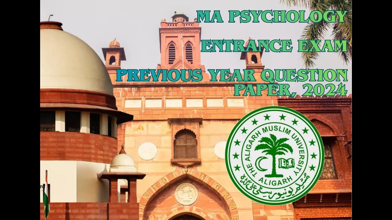 M.A PSYCHOLOGY ENTRANCE EXAM | ALIGARH MUSLIM UNIVERSITY | PREVIOUS YEAR QUESTION PAPER 2024