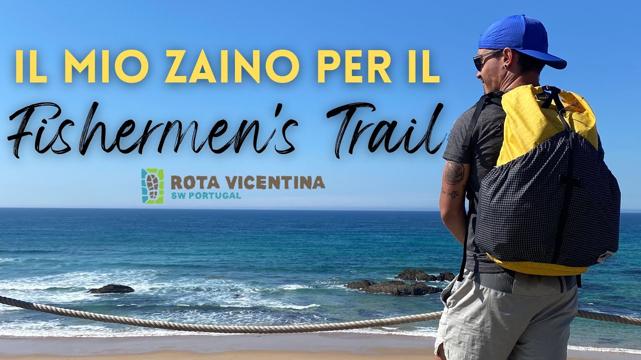 Il mio ZAINO per il Fishermen's Trail [Rota Vicentina] (ENG SUB)