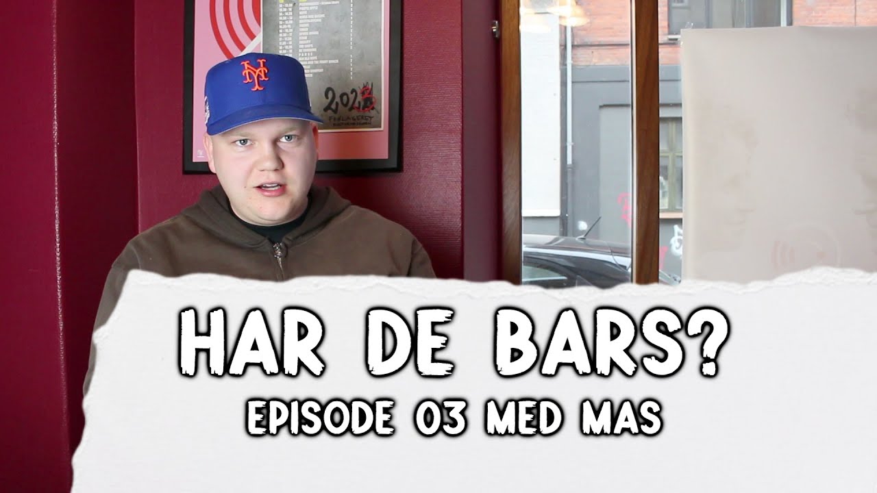 HAR ARTIGEARDIT OG SIVAS BARS? Hør hvad MAS synes! HAR DE BARS - Episode 03