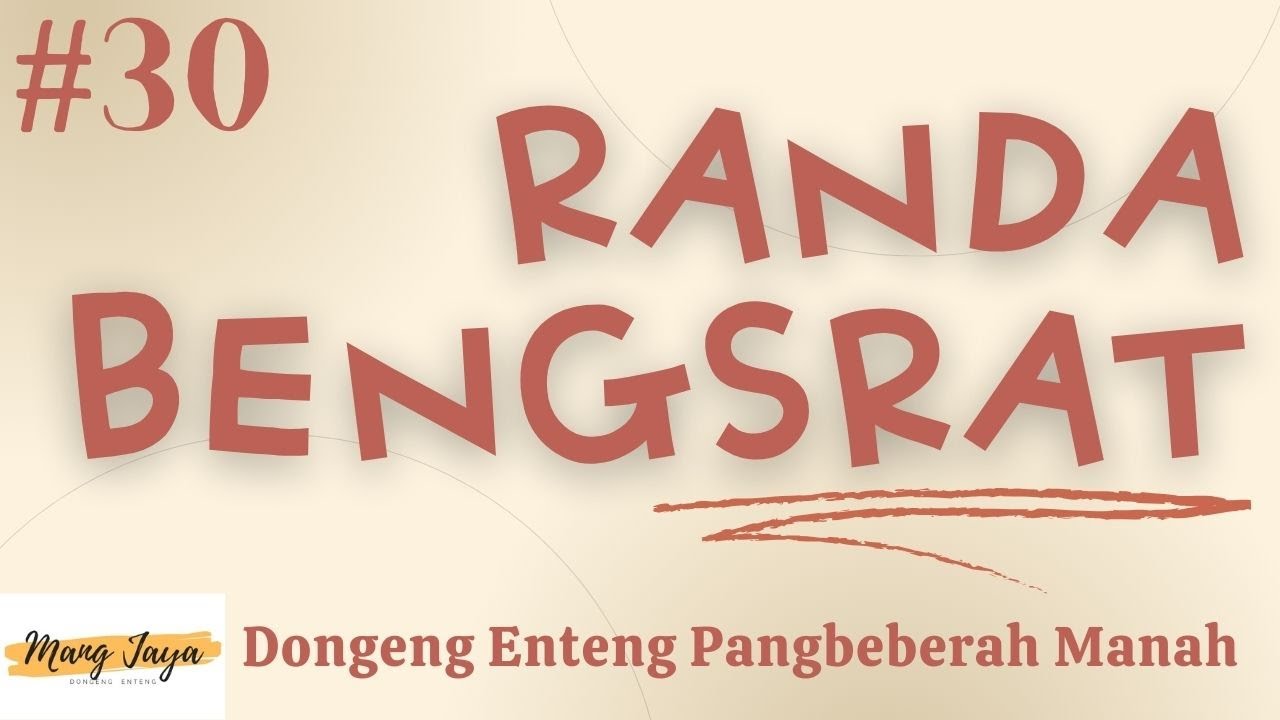 RANDA BENGSRAT 30, Dongeng Enteng Mang Jaya, Carita Sunda @MangJayaOfficial