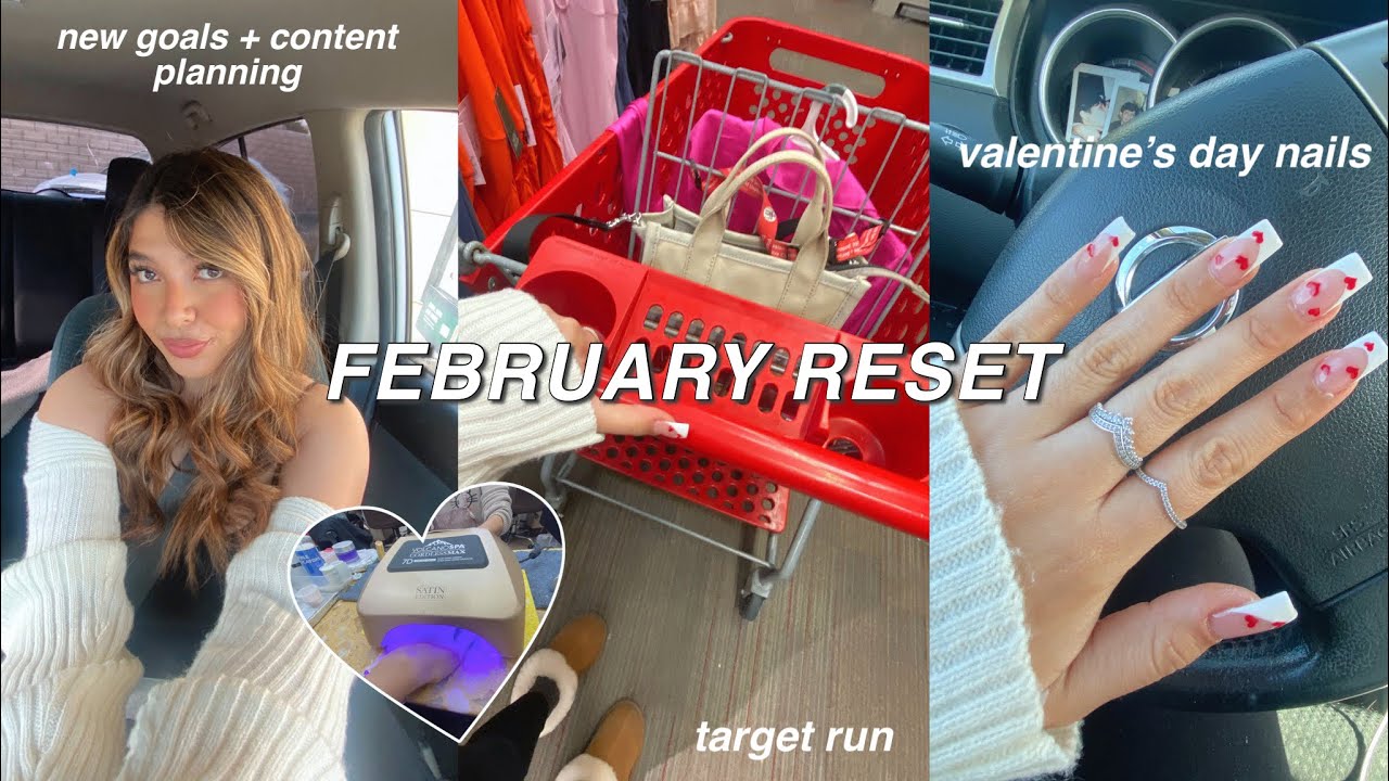 FEBRUARY RESET 2023 *vday nails, target run + haul, productive, new goals, + more*