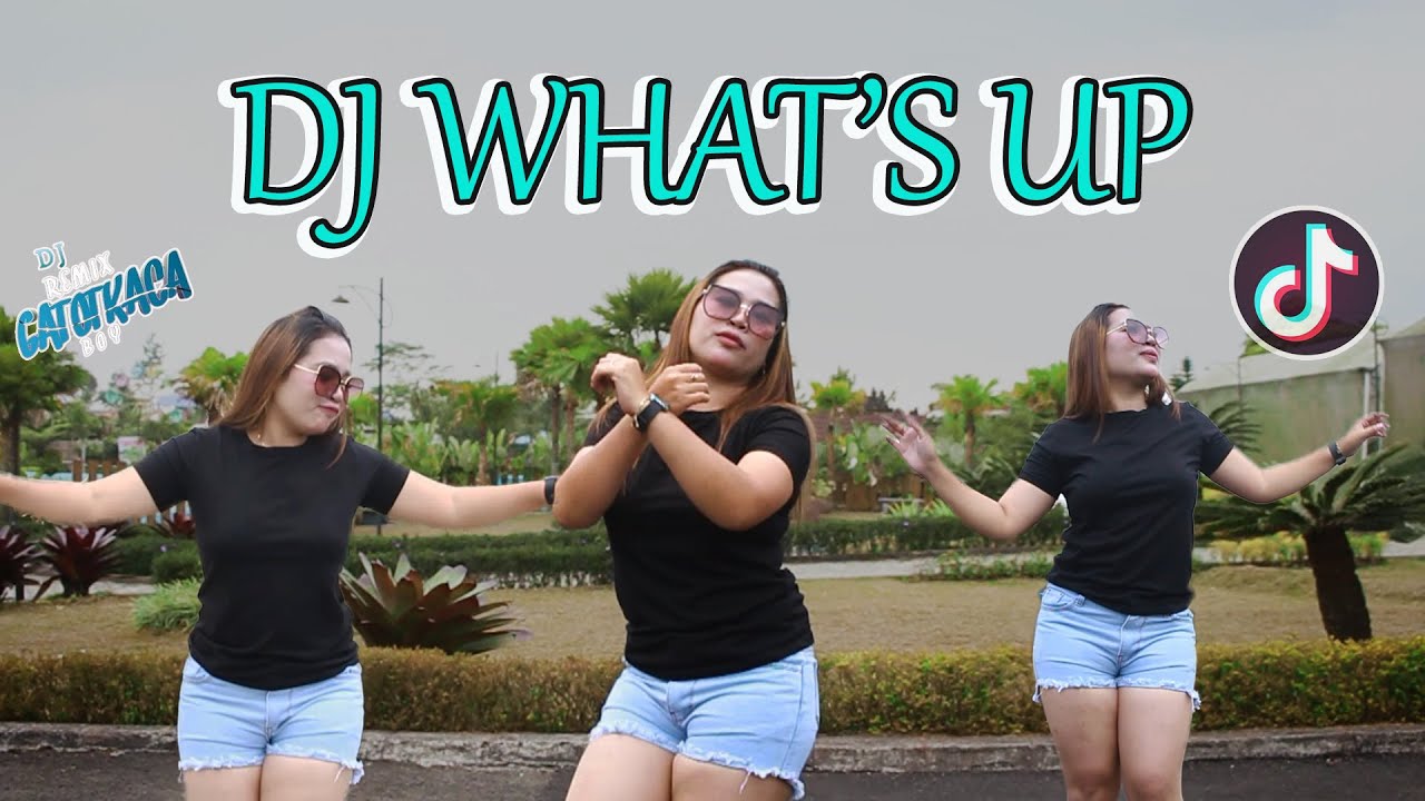 DJ WHAT'S UP FULL BASS VIRAL TIKTOK