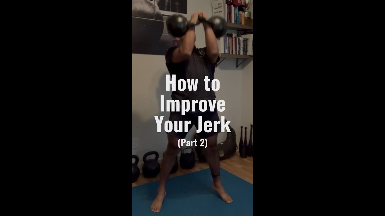 How to Improve Your Double Kettlebell Jerk (Part 2)