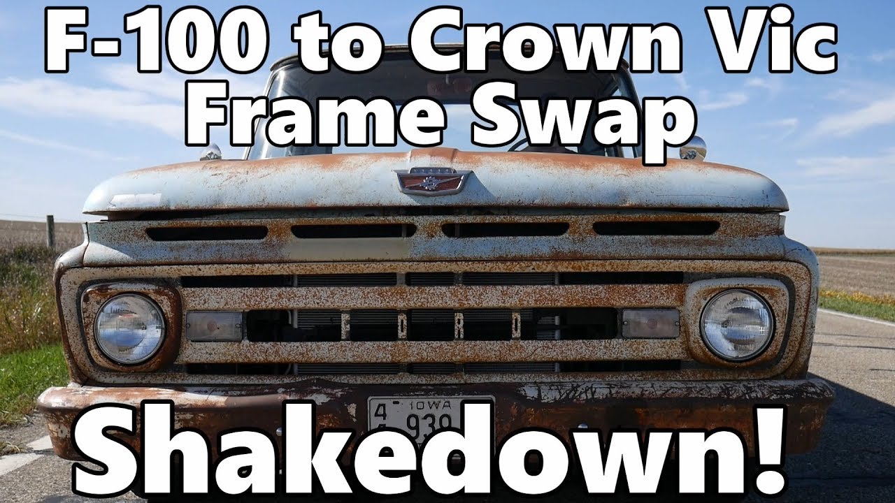 F100 to Crown Vic Frame Swap: The Shakedown!