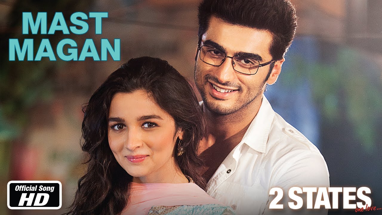 Mast Magan - 2 States | Official Song | Arjun Kapoor, Alia Bhatt