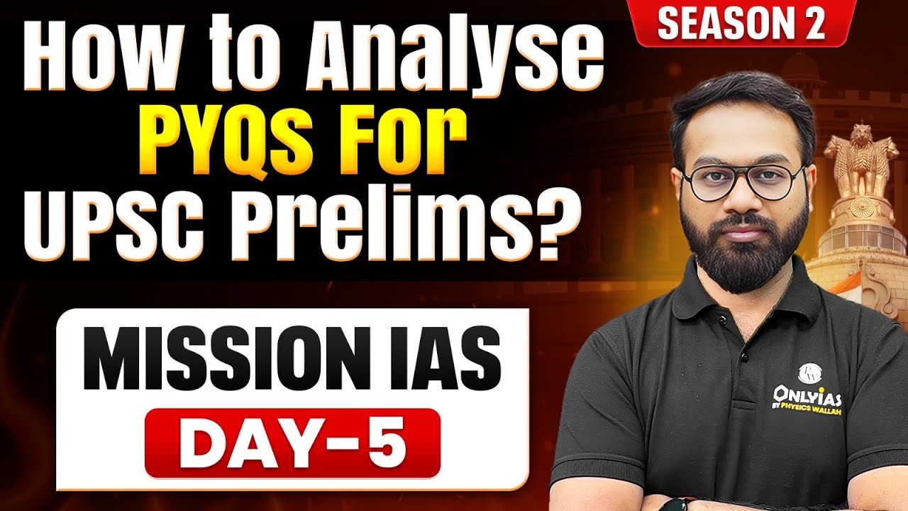 How to Master & Analyse PYQs for UPSC Prelims? UPSC PYQs Master Tips | Mission IAS - Season 5 🎯