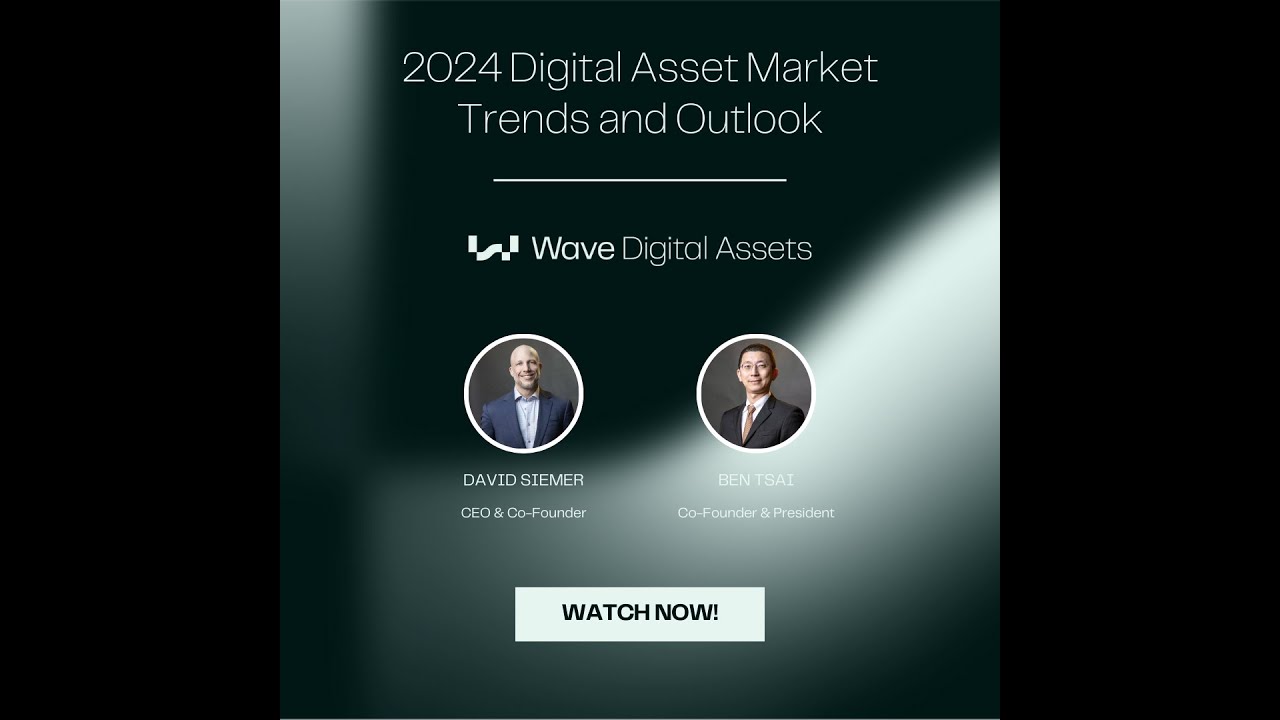 2024 Digital Asset Market Trends and Outlook