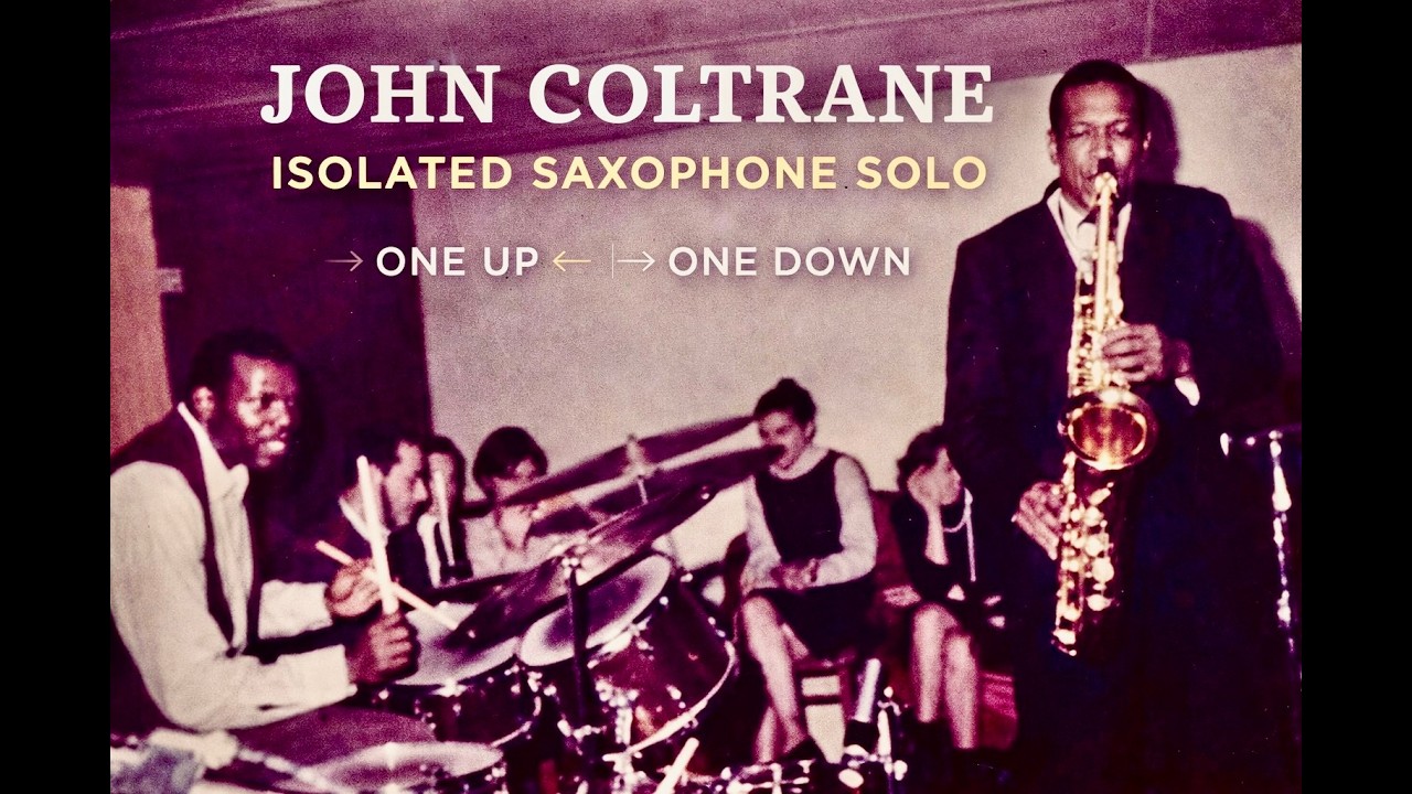 JOHN COLTRANE - ONE UP, ONE DOWN - ISOLATED SAX SOLO - 27 MINUTES