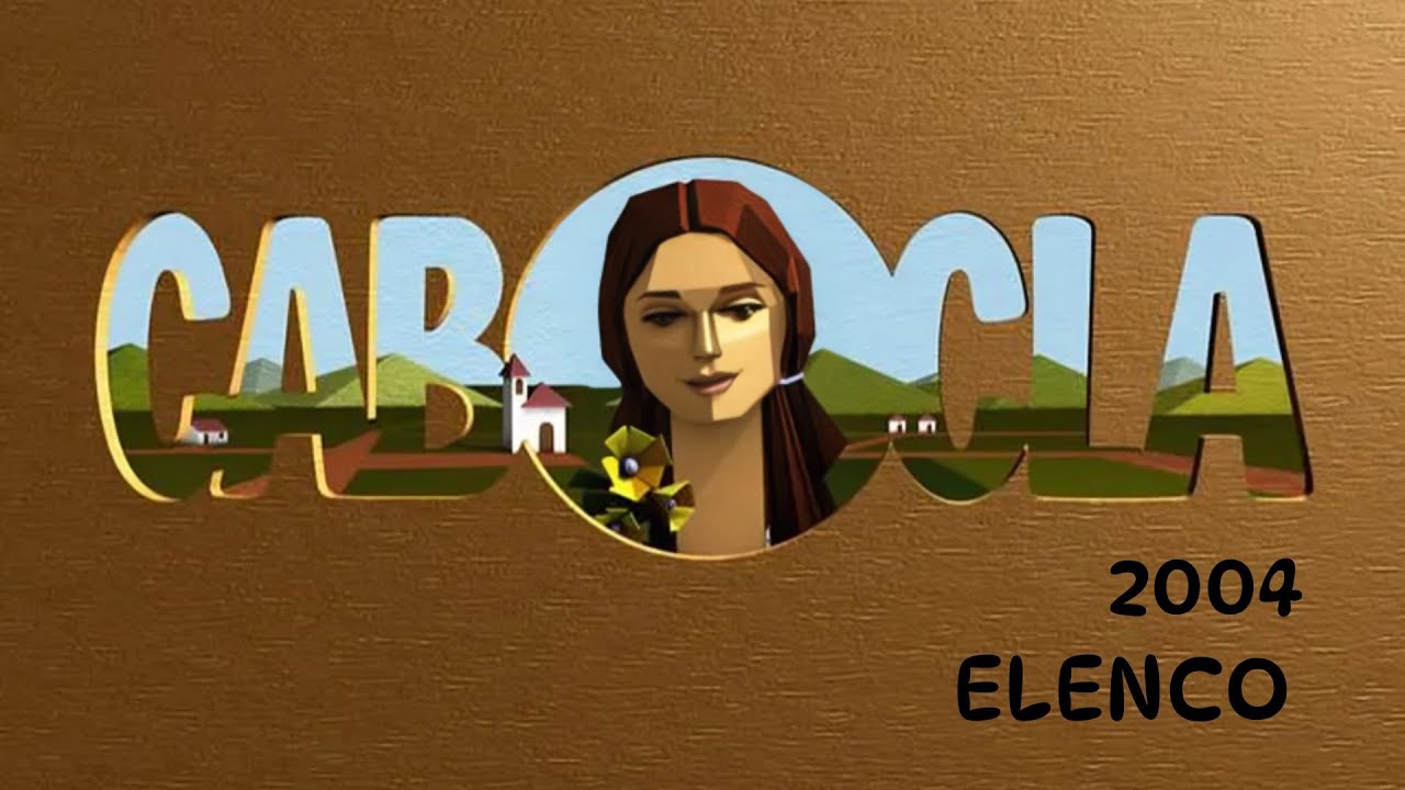 Cabocla (2004) - Elenco (TV Globo)