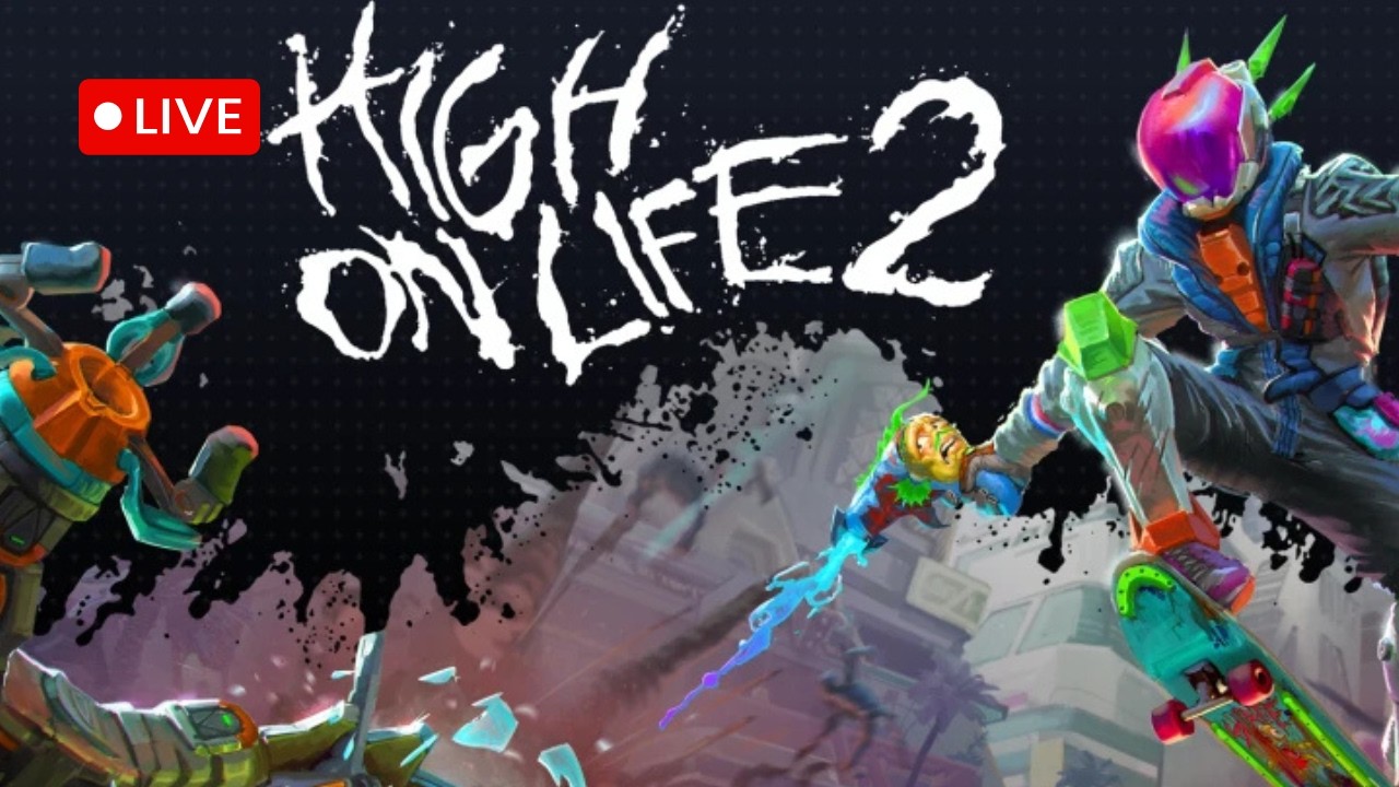 🔴LIVE NOW - FRIDAY NIGHT CHILL STREAM - HIGH ON LIFE 2