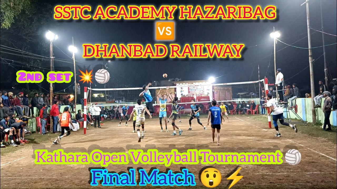 SSTC ACADEMY HAZARIBAG 🆚 DHANBAD RAILWAY 🚂 [] Final Match ⚡🔥{} Kathara  Open Volleyball Tournament 🏐