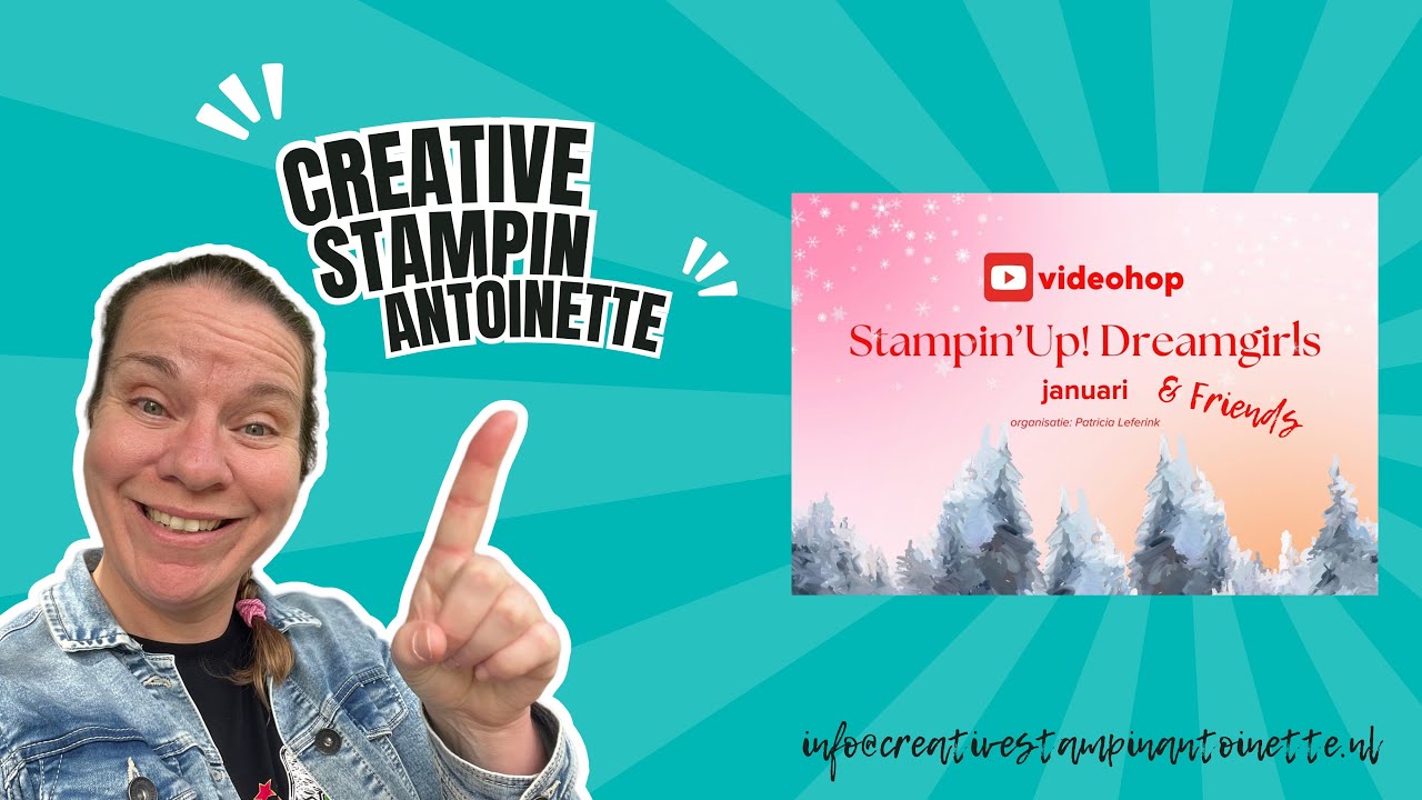 Video Hop Stampin’ Up! Dreamgirls & Friends - 25 januari 2025